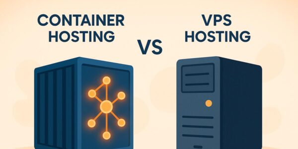 Container Hosting vs VPS Hosting